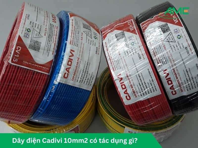 Dây điện Cadivi 10mm2 có tác dụng gì