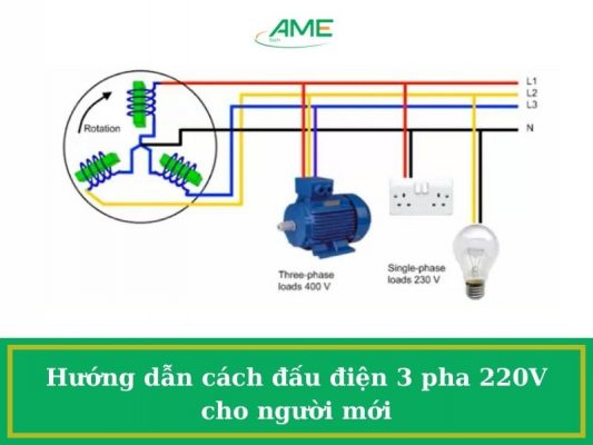 Hướng dẫn cách đấu điện 3 pha 220V cho người mới