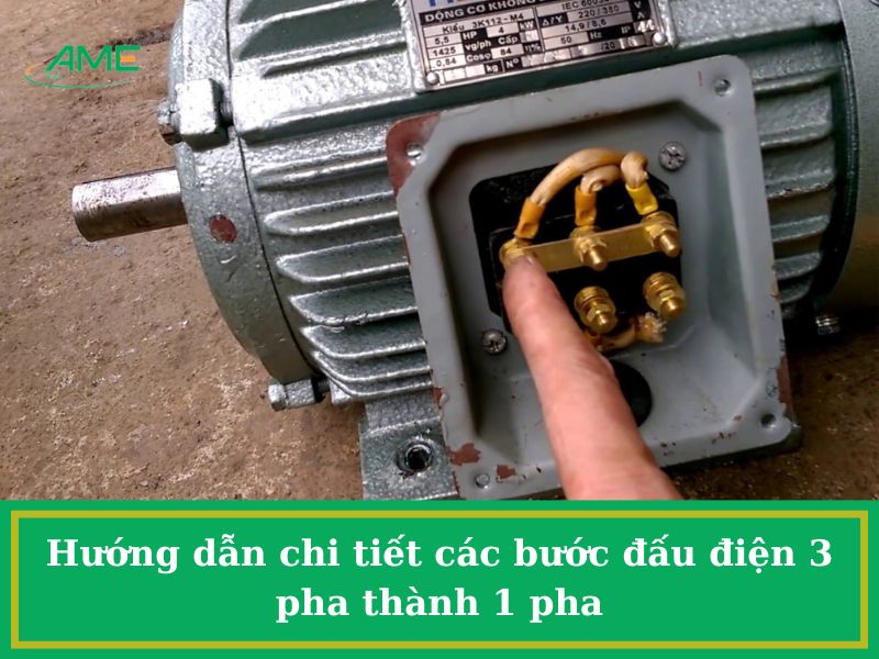 Hướng dẫn chi tiết các bước đấu điện 3 pha thành 1 pha