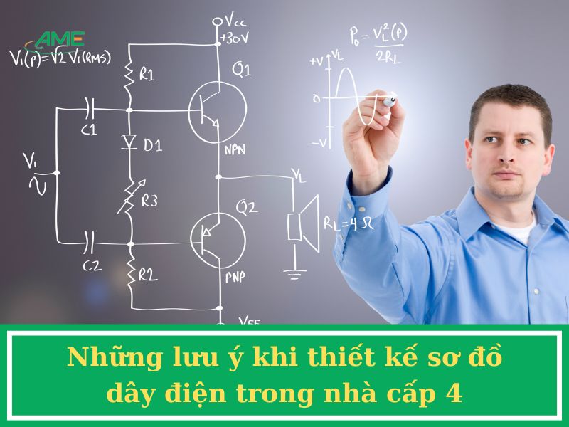 Những lưu ý khi thiết kế sơ đồ dây điện trong nhà cấp 4