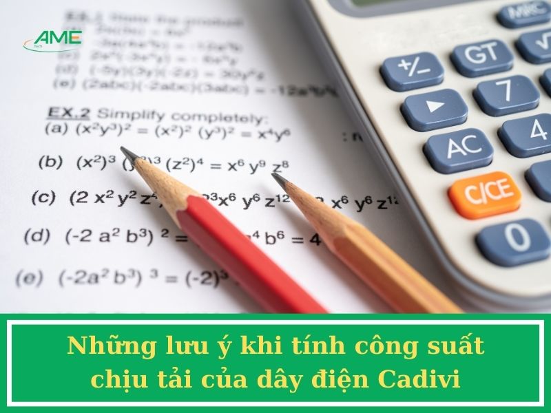 Những lưu ý khi tính công suất chịu tải của dây điện Cadivi