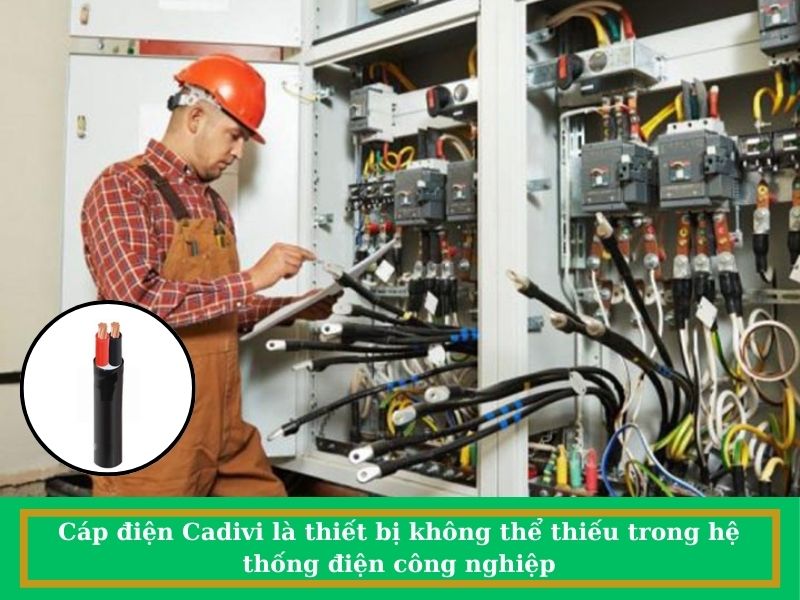 Ứng dụng của cáp điện tại công nghiệp