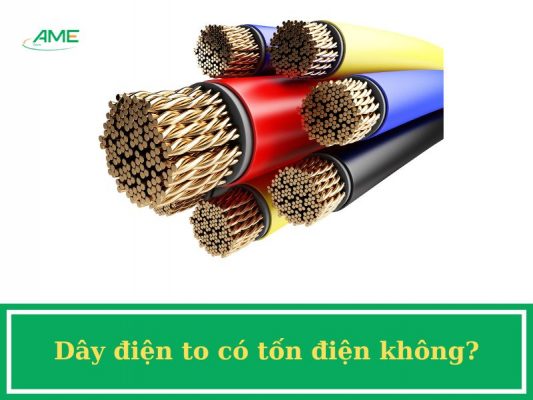 Dây điện to có tốn điện không