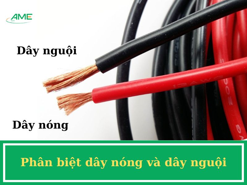 Phân biệt dây nóng và dây nguội