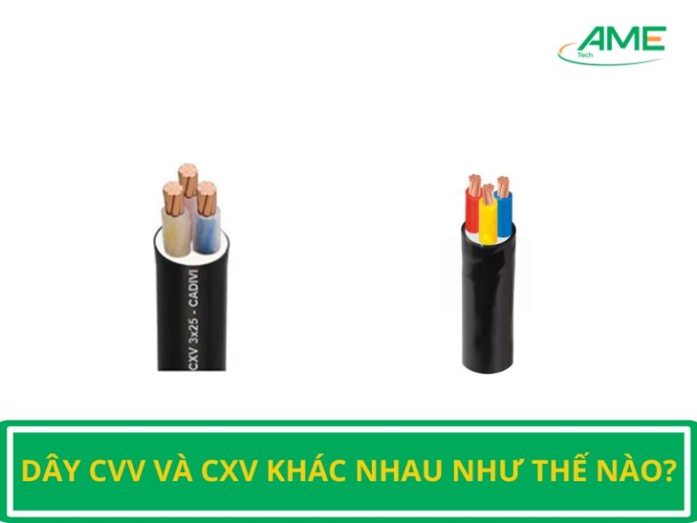 dây CVV và CXV khác nhau như thế nào