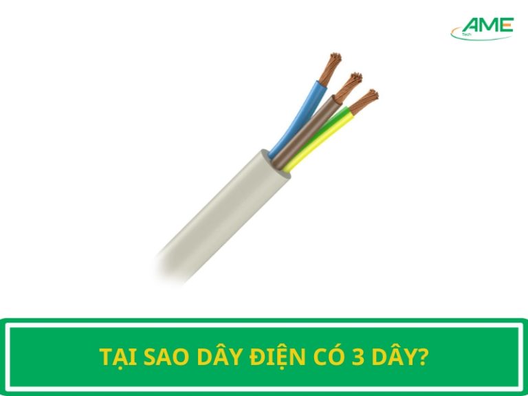 tại sao dây điện có 3 dây