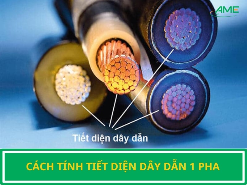 Cách tính tiết diện dây dẫn 1 pha