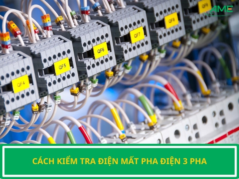 cách kiểm tra điện mất pha điện 3 pha