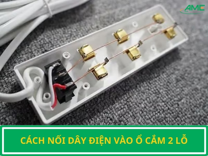 cách nối dây điện vào ổ cắm 2 lỗ