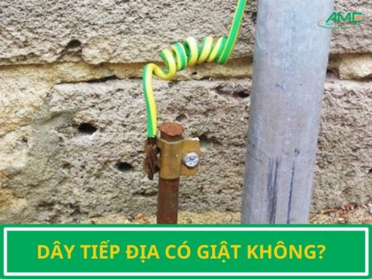 dây tiếp địa có giật không