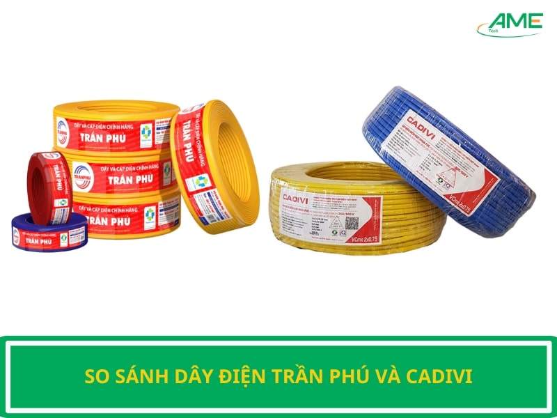 so sánh dây điện trần phú và cadivi