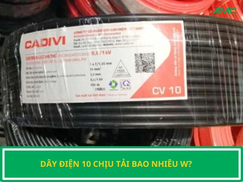 dây điện 10 chịu tải bao nhiêu W