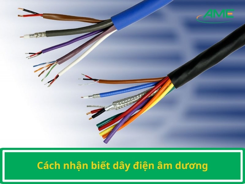 Cách nhận biết dây điện âm dương