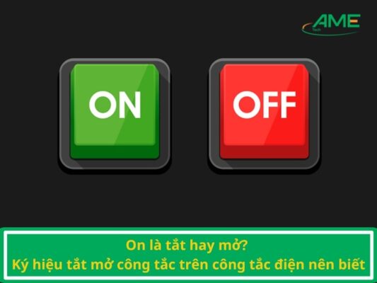 On là tắt hay mở