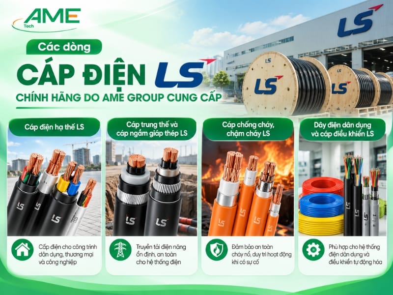 Các dòng cáp điện LS chính hãng do Ame Group cung cấp